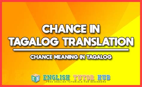 chance meaning in tagalog